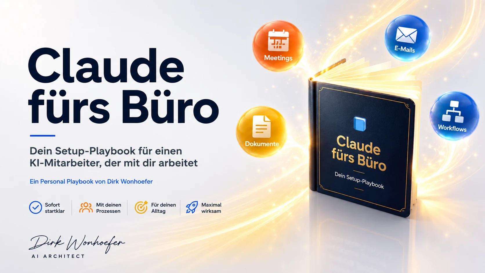 Claude fürs Büro — Setup-Playbook von Dirk Wonhoefer