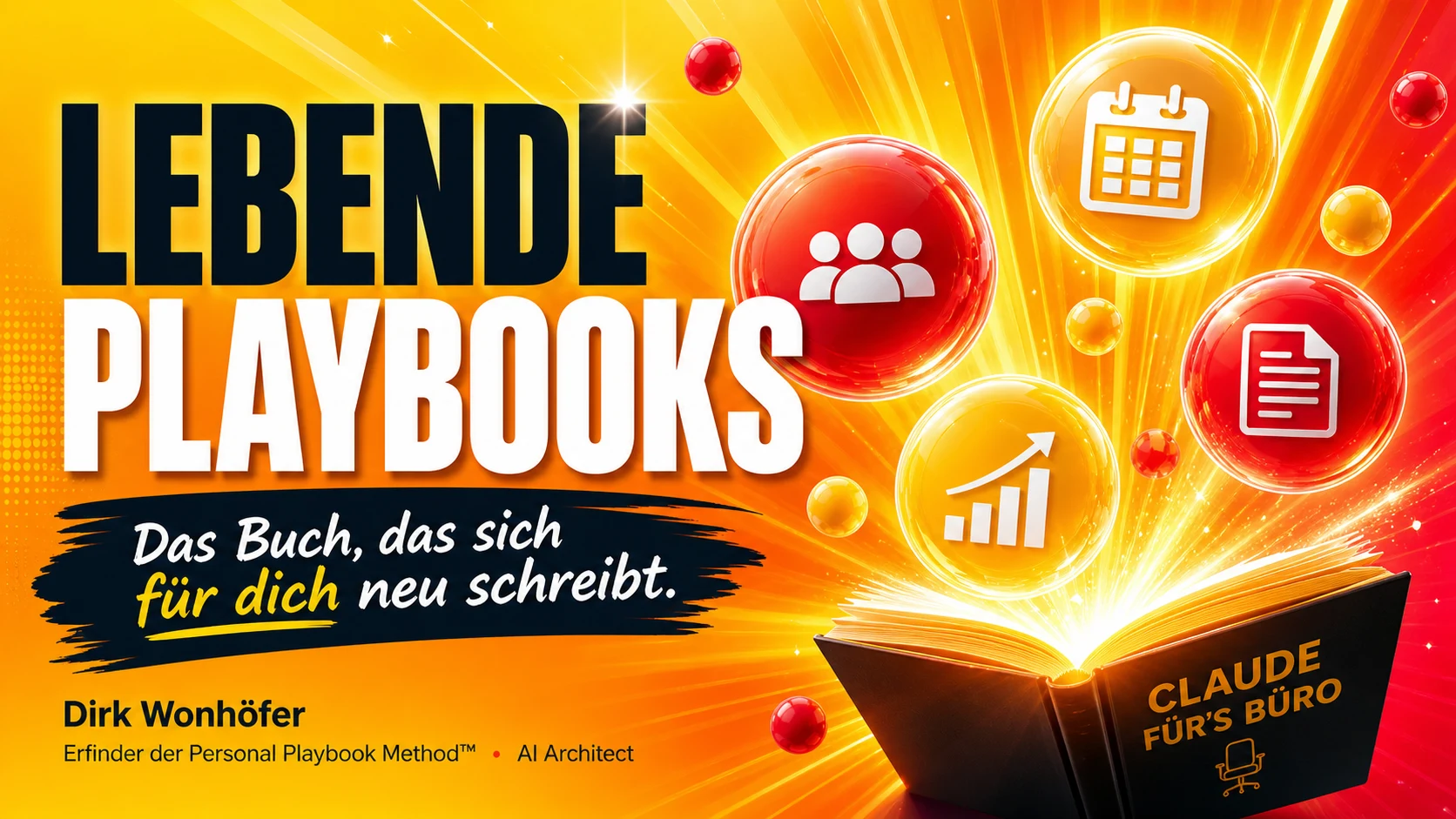 Lebende Playbooks — das Buch, das sich für dich neu schreibt